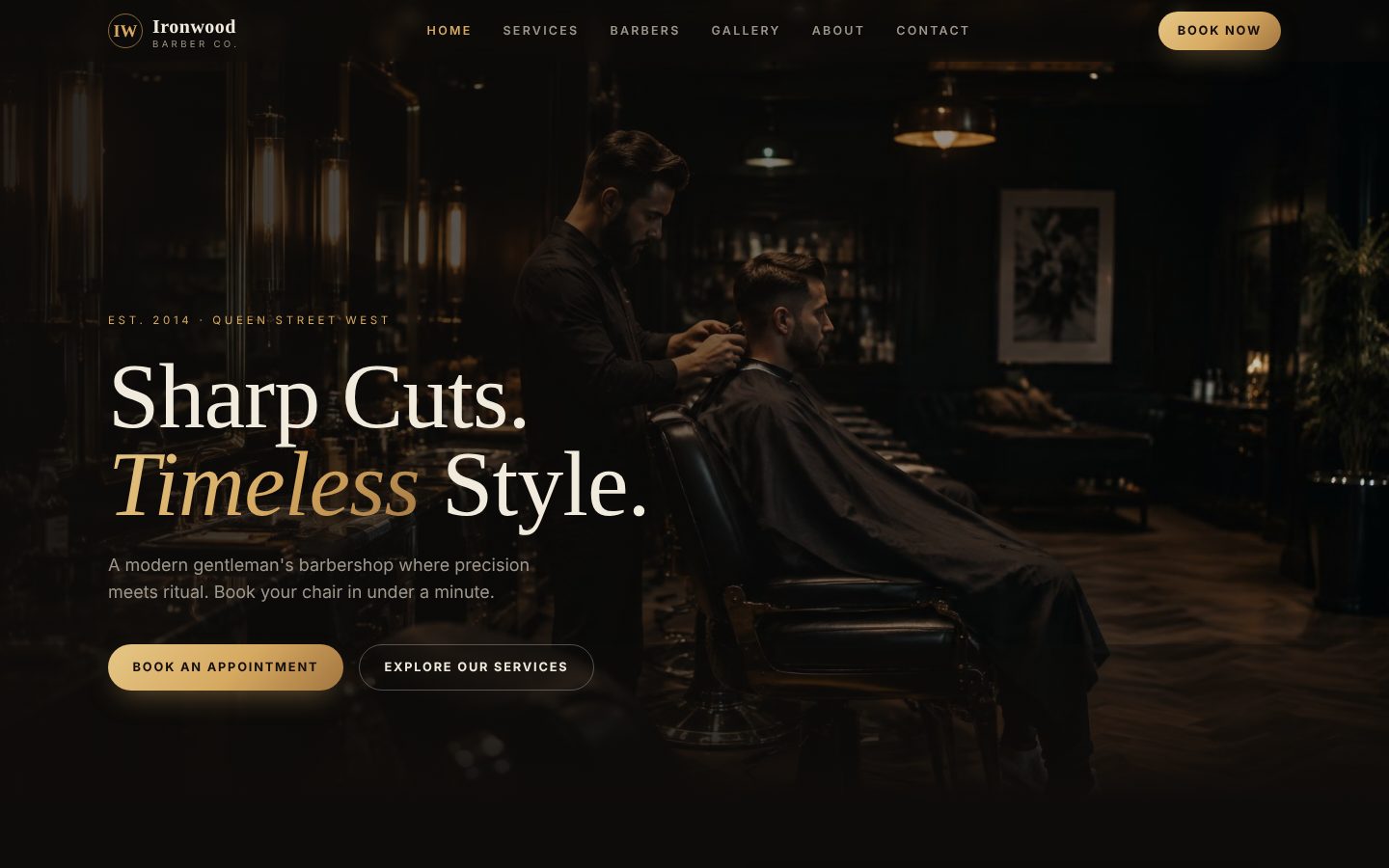 Ironwood Barber Co. home page: a barber cutting a client's hair in a dark, warm shop, with the headline "Sharp Cuts. Timeless Style." and a gold booking button.